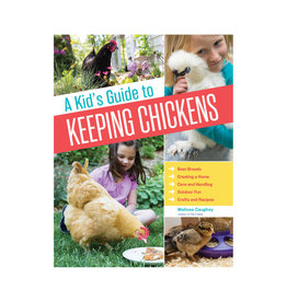 A Kid's Guide to Keeping Chickens
