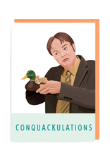 Conquackulations Dwight Greeting Card