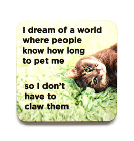 How Long to Pet Me Cat Coaster