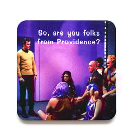 Are You Folks From Providence? Coaster