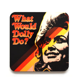 What Would Dolly Do Coaster