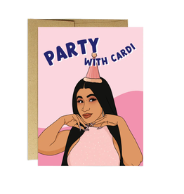 Party with Cardi Greeting Card