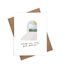 Things Can Only Get Better Greeting Card