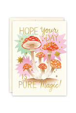 Hope Your Day is Pure Magic Mushrooms Birthday Greeting Card Hope Your Day is Pure Magic Mushrooms Birthday Greeting Card