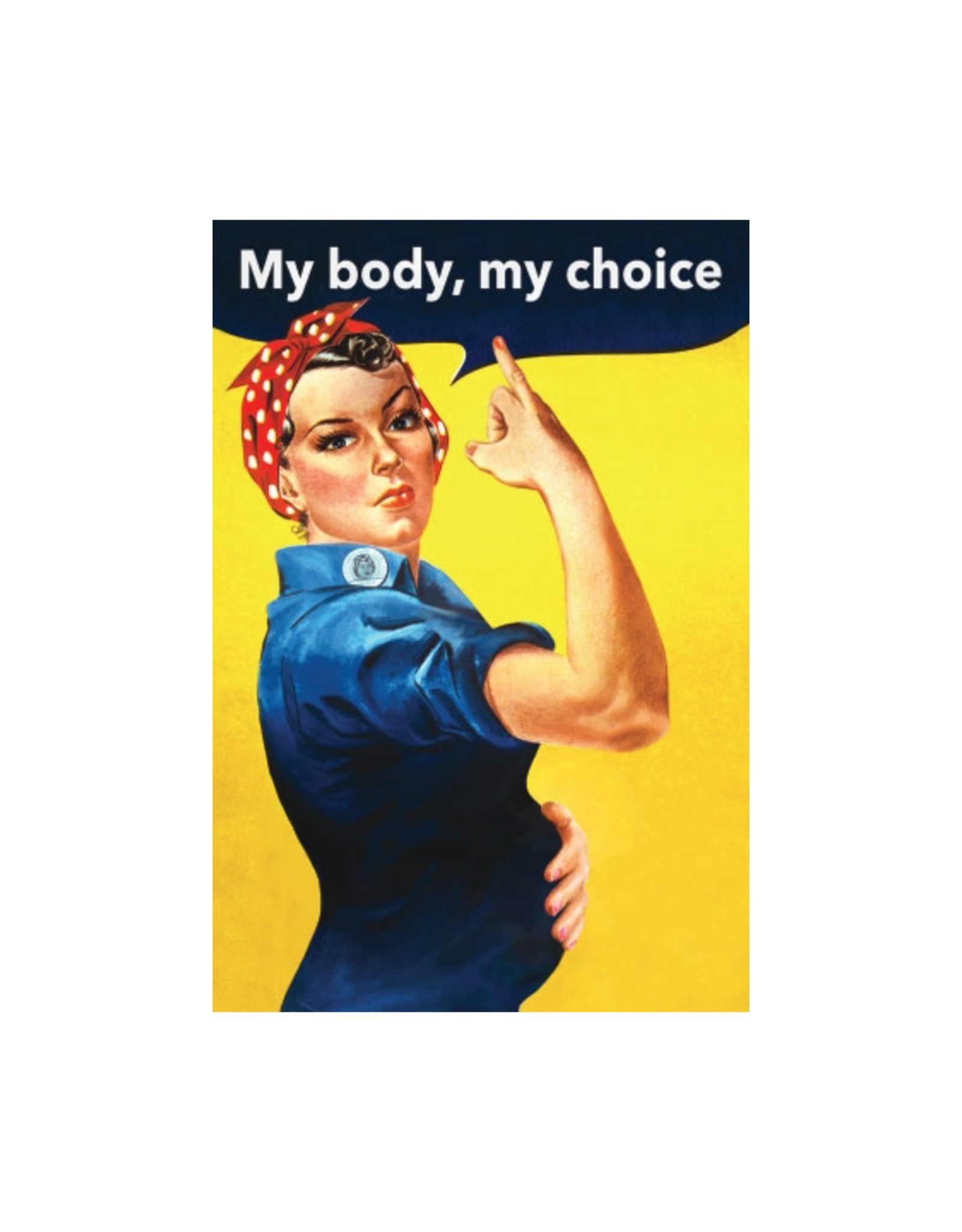 My Body My Choice Rosie the Riveter Magnet