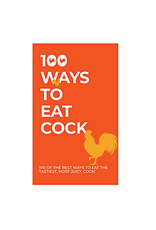100 Ways to Eat Cock - Seconds Sale