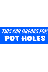 This Car Breaks for Pot Holes Sticker (Large)