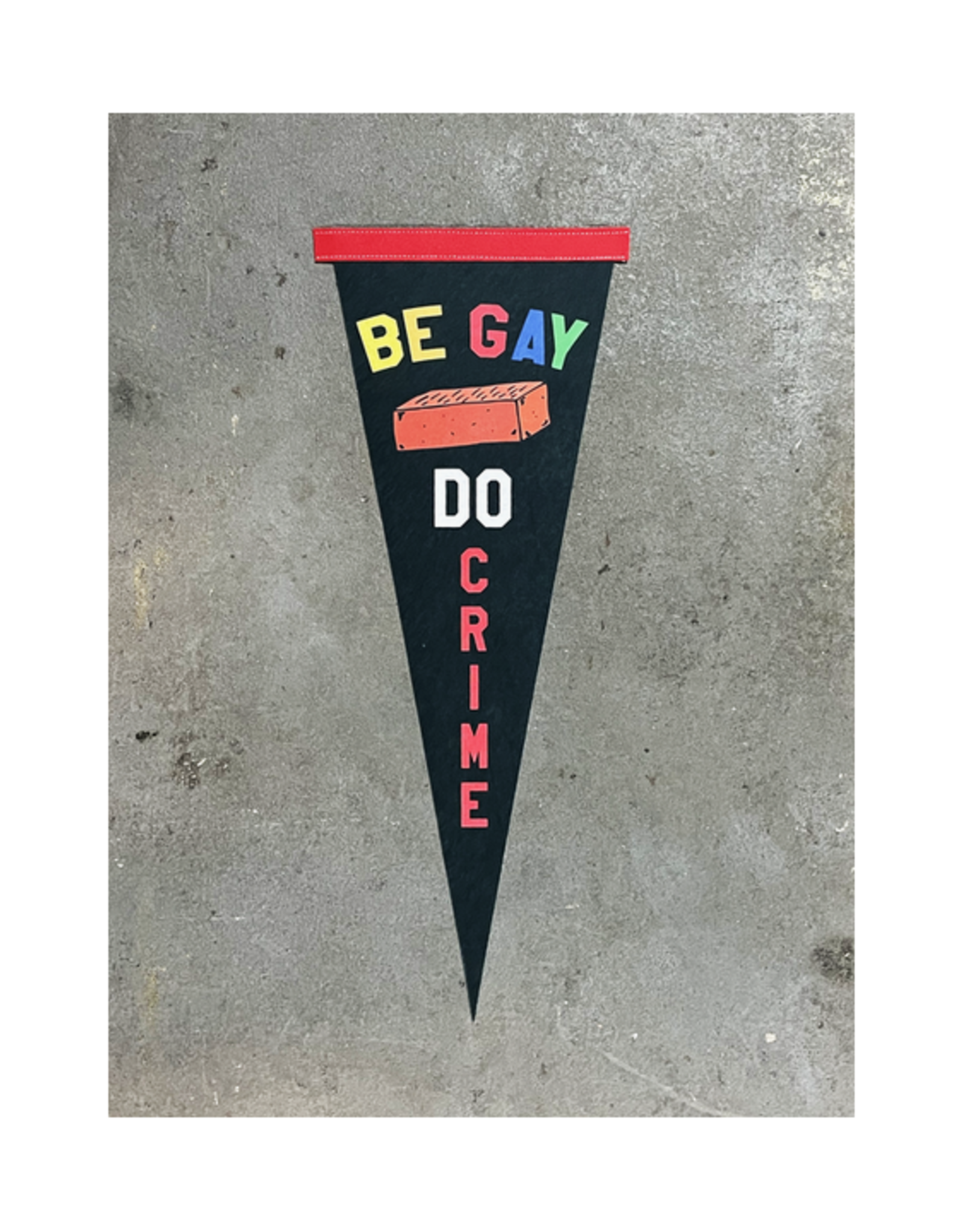 Be Gay Do Crime Pennant