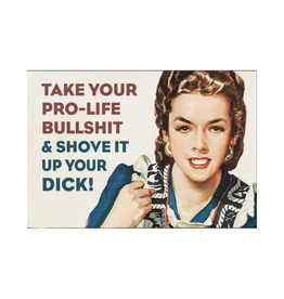 Pro Life Bullshit Magnet