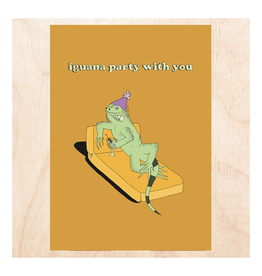 Iguana Party With You Greeting Card