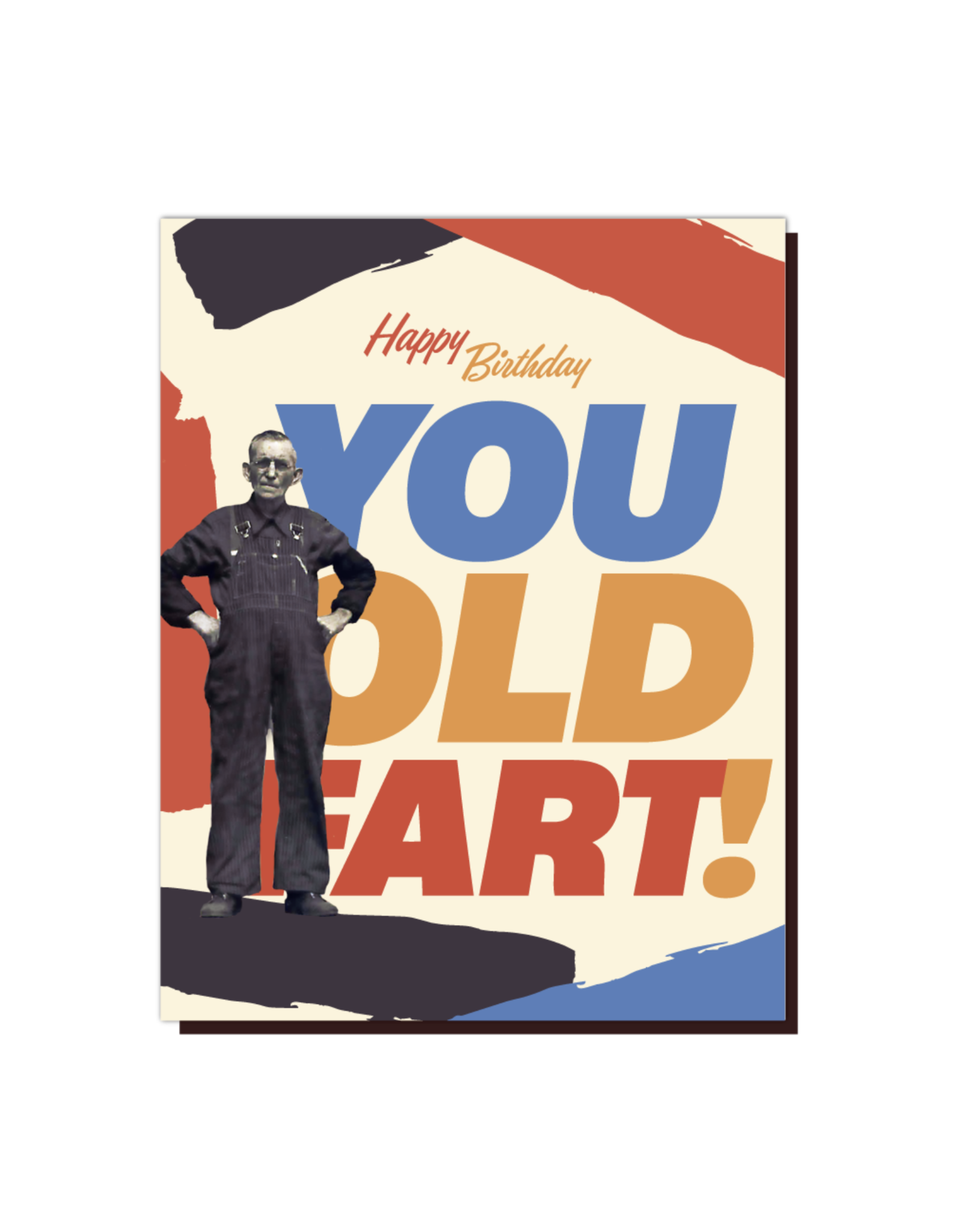 Happy Birthday You Old Fart Greeting Card Home