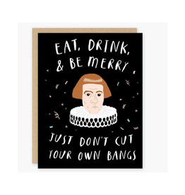 Don't Cut Your Own Bangs Greeting Card
