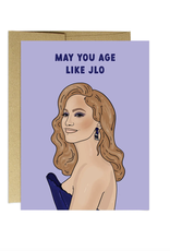 May You Age Like JLo Greeting Card