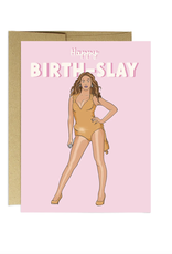 Happy Birth-Slay Beyonce Greeting Card