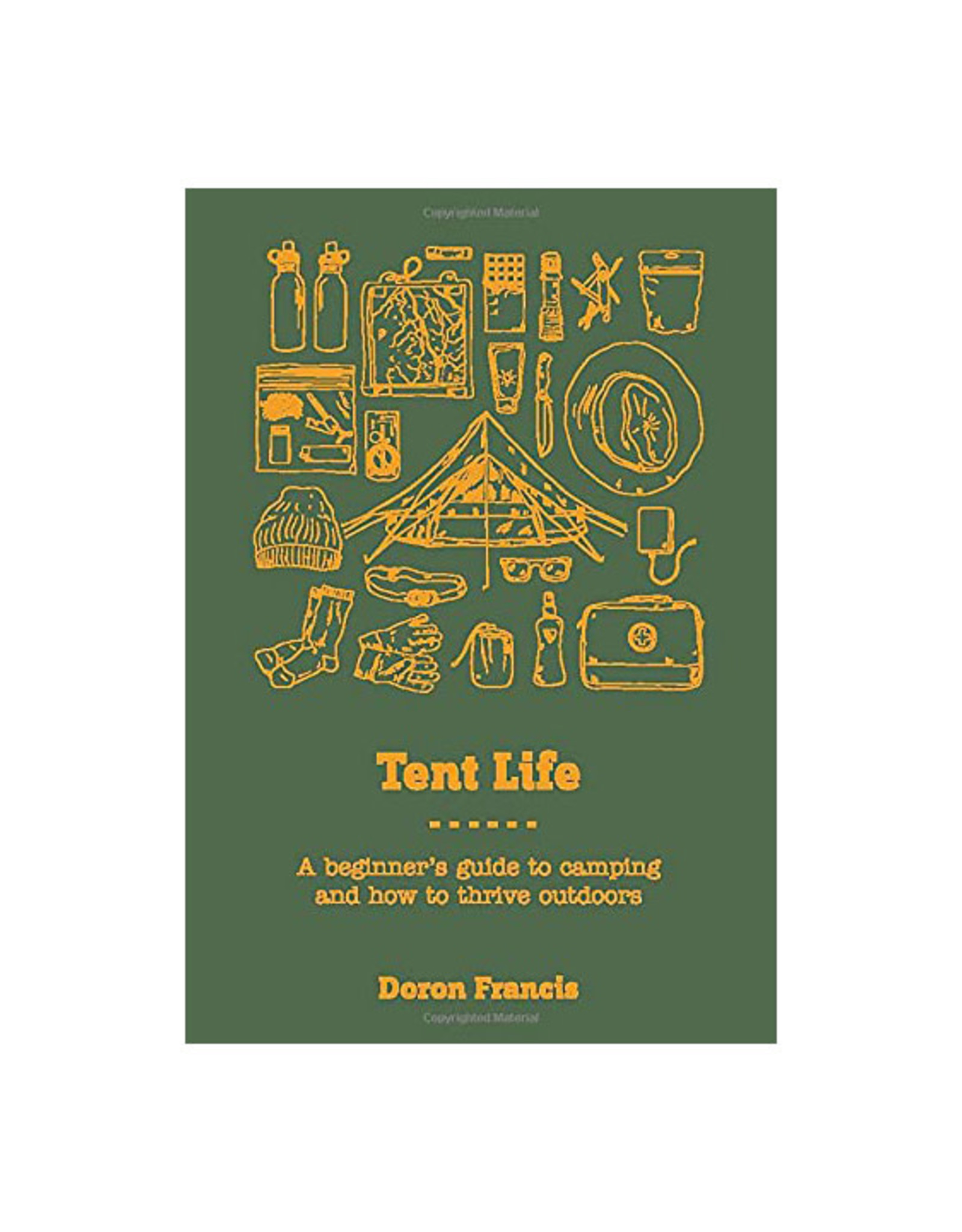 Tent Life *