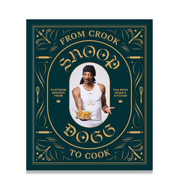From Crook to Cook - Snoop Dog's Cookbook