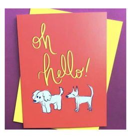 Oh Hello Dog Greeting Card