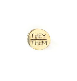 They/Them Pronoun Pin