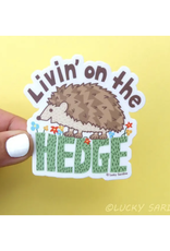 Livin on the Hedge Sticker