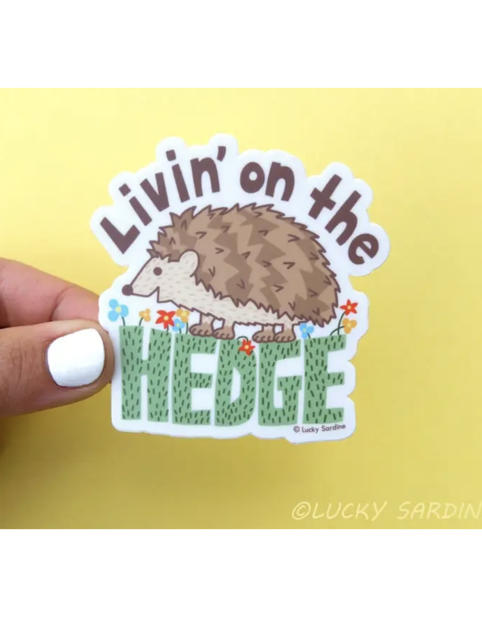 Livin on the Hedge Sticker