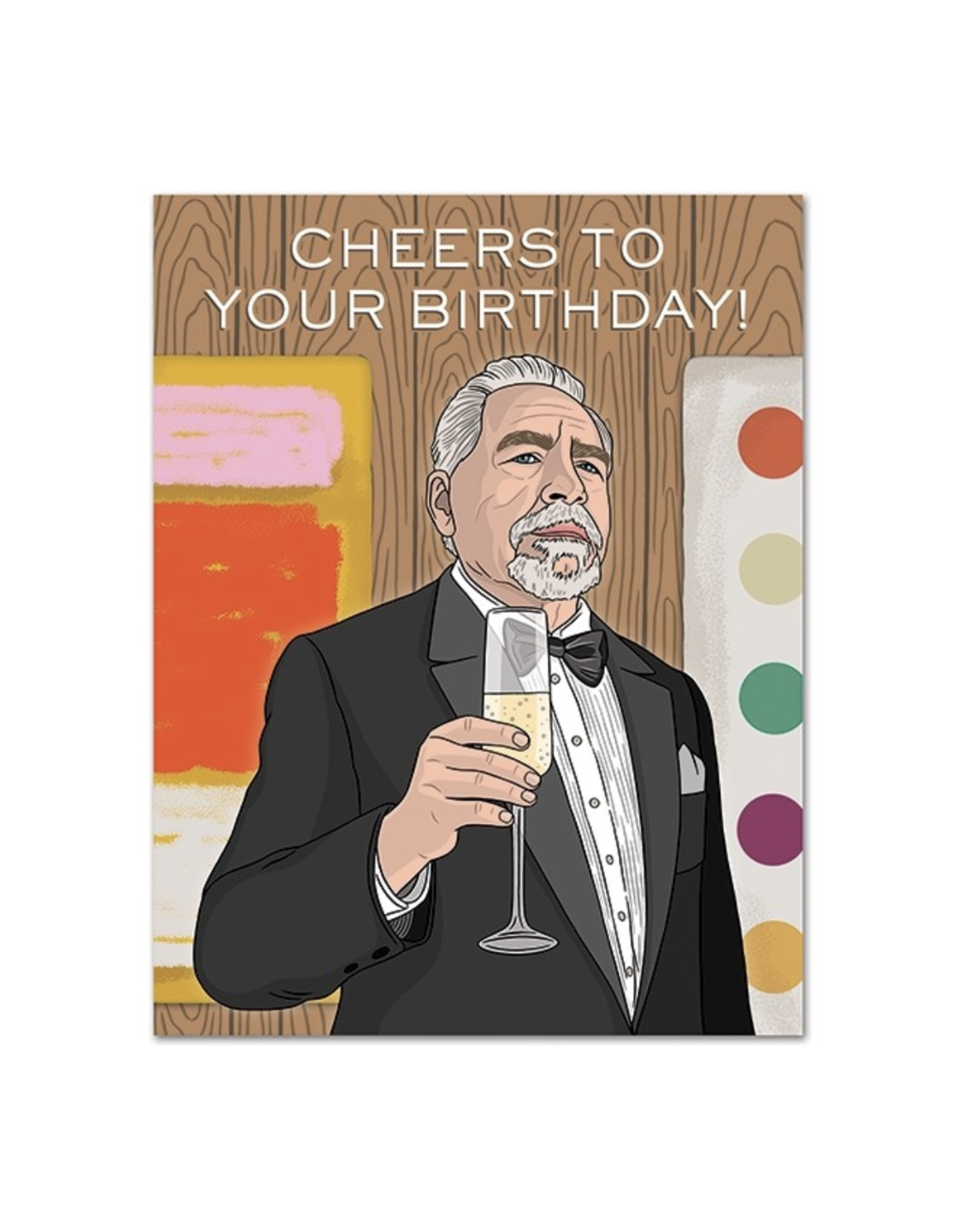 Succession Cheers Birthday Greeting Card