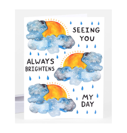 Seeing You Always Brightens My Day Greeting Card