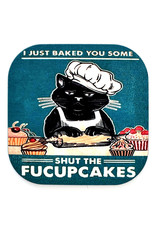 Shut the Fucupcakes Coaster