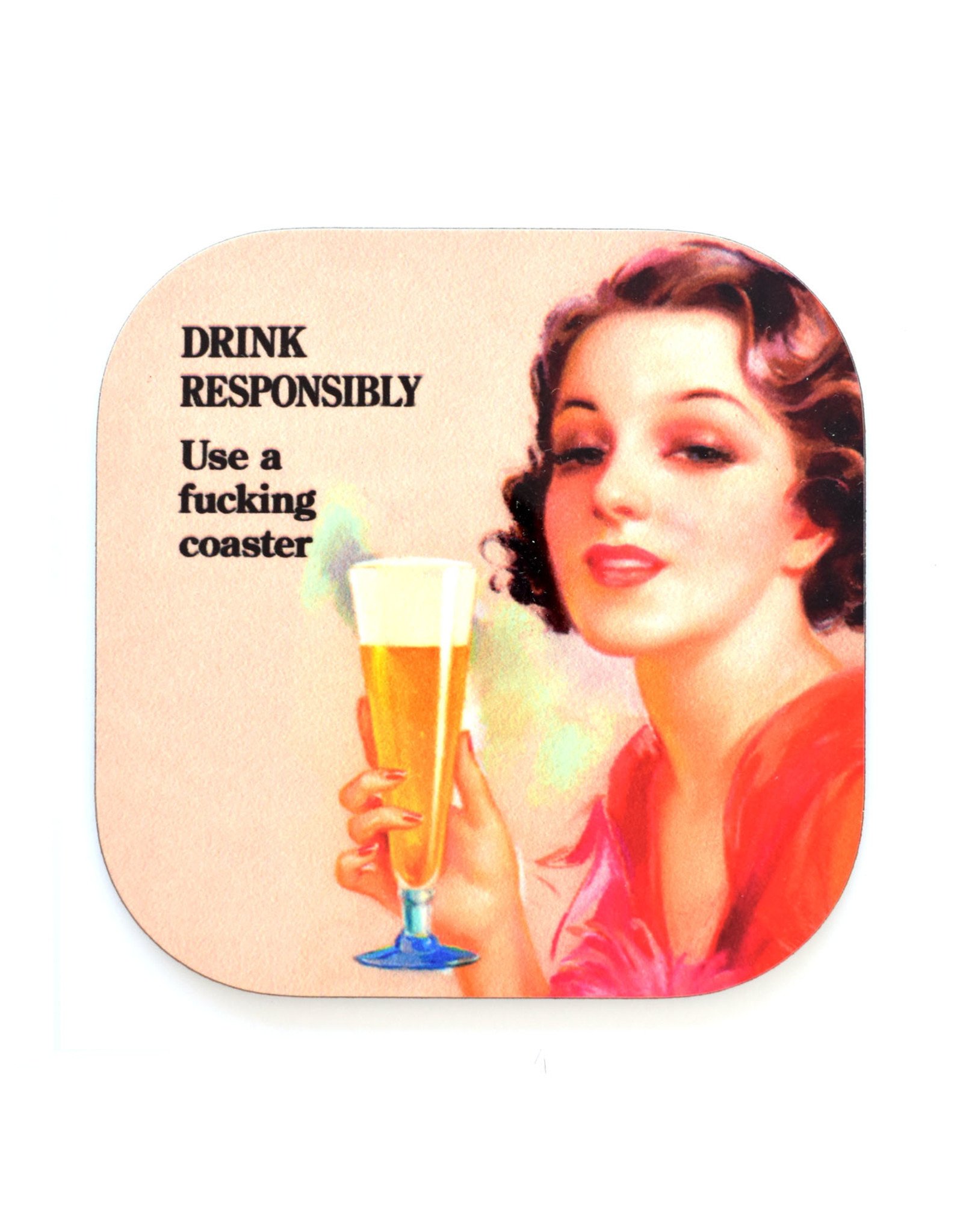 Drink Responsibly Coaster