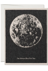 Here For You Moon Greeting Card