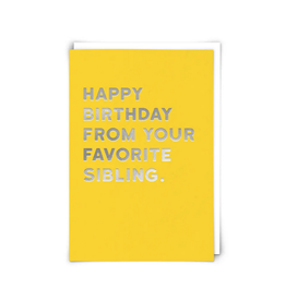 Happy Birthday From Your Favorite Sibling Greeting Card