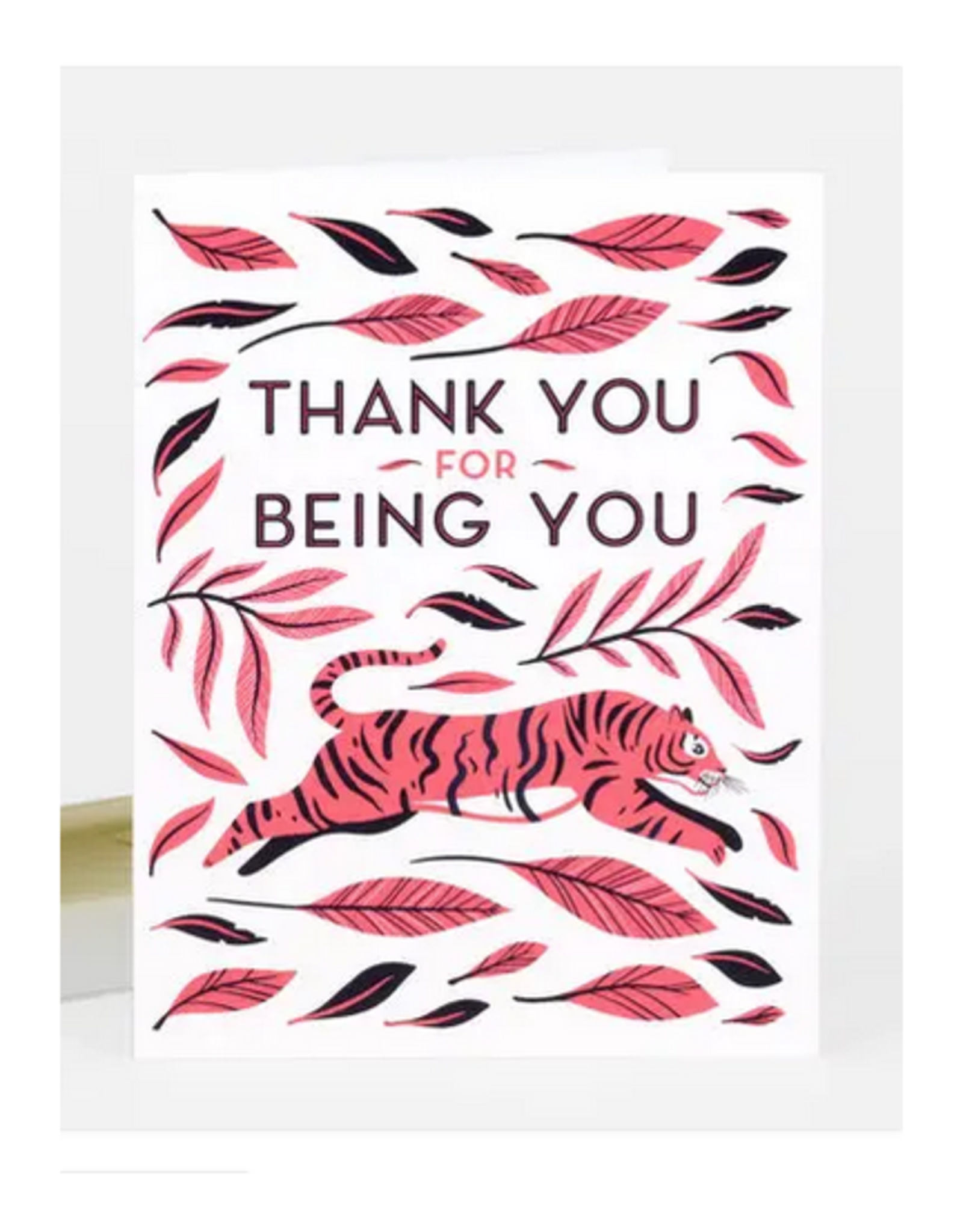 Thank You For Being You Tiger Greeting Card