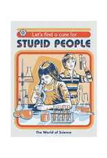 Let's Find a Cure For Stupid People Magnet