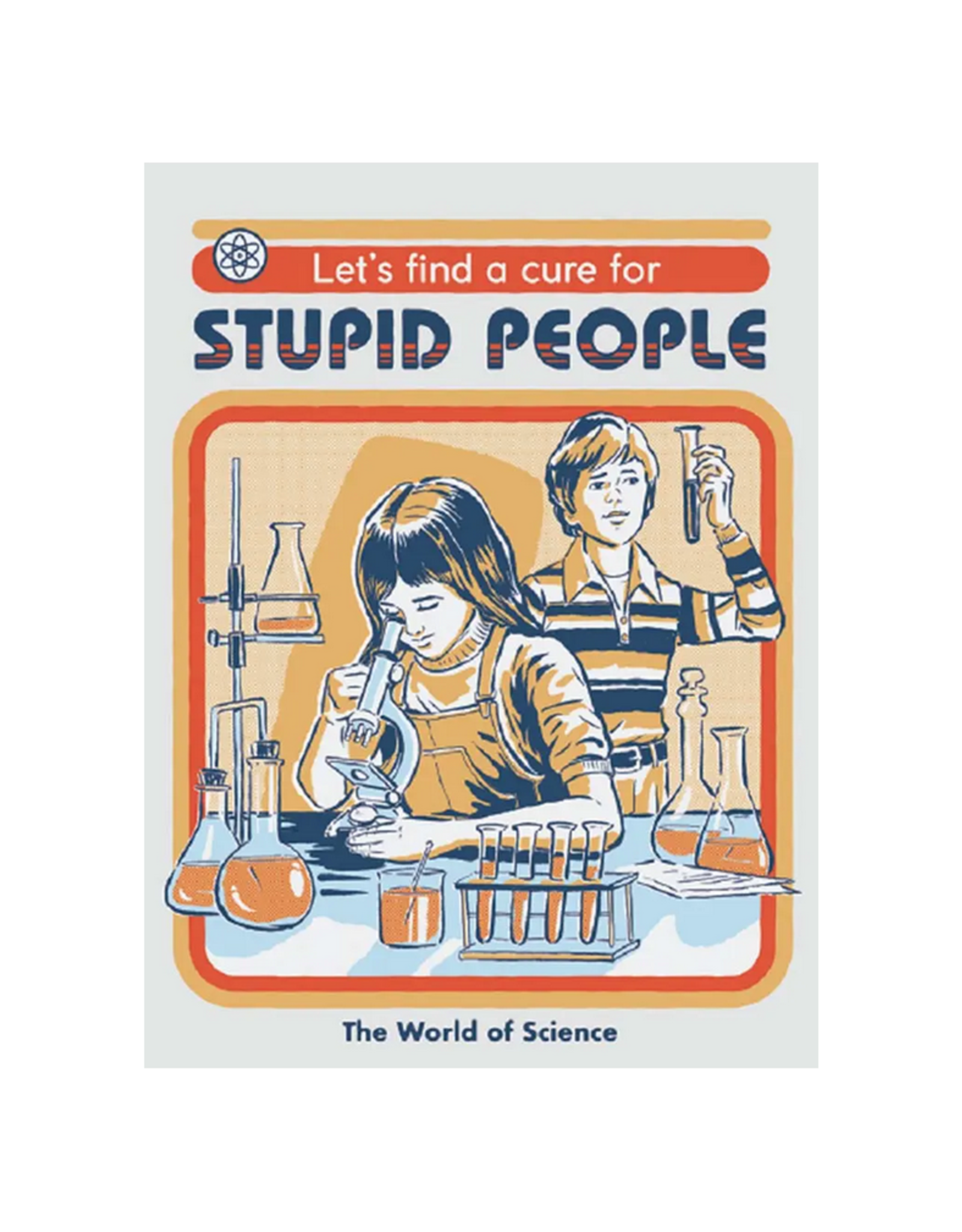 Let's Find a Cure For Stupid People Magnet