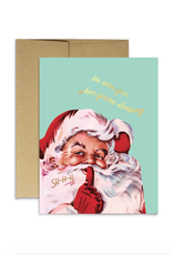 He Sees You When You're Sleeping Greeting Card