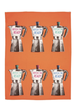 Bitch I Am Ready Coffee Dish Towel