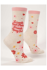 Friends Don't Make Friends Hang Out Women's Crew Socks