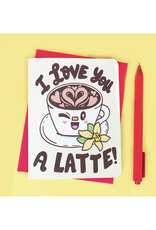 I Love You  A Latte Greeting Card