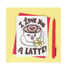I Love You  A Latte Greeting Card