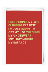 People My Age Climbing Mount Everest Greeting Card People My Age Climbing Mount Everest Greeting Card