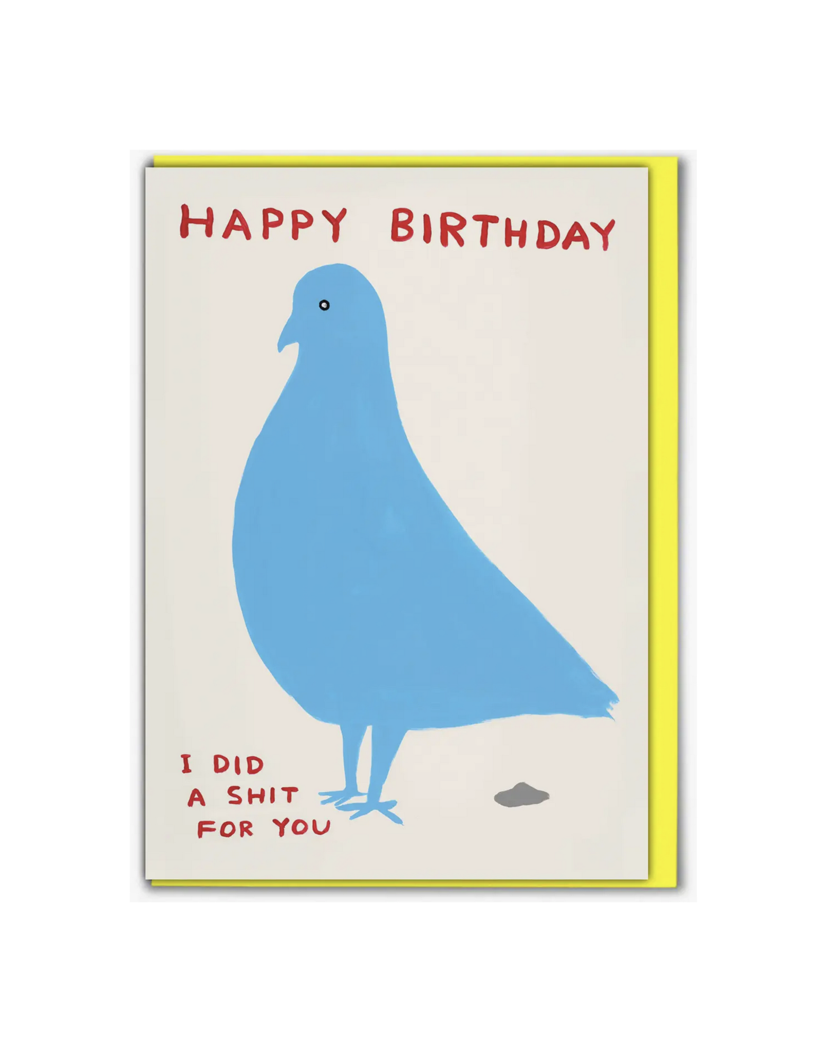 Brain Box Candy Pigeon Birthday Shit Greeting Card
