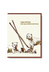 Happy Birthday From Your Bitches & Hoes Greeting Card