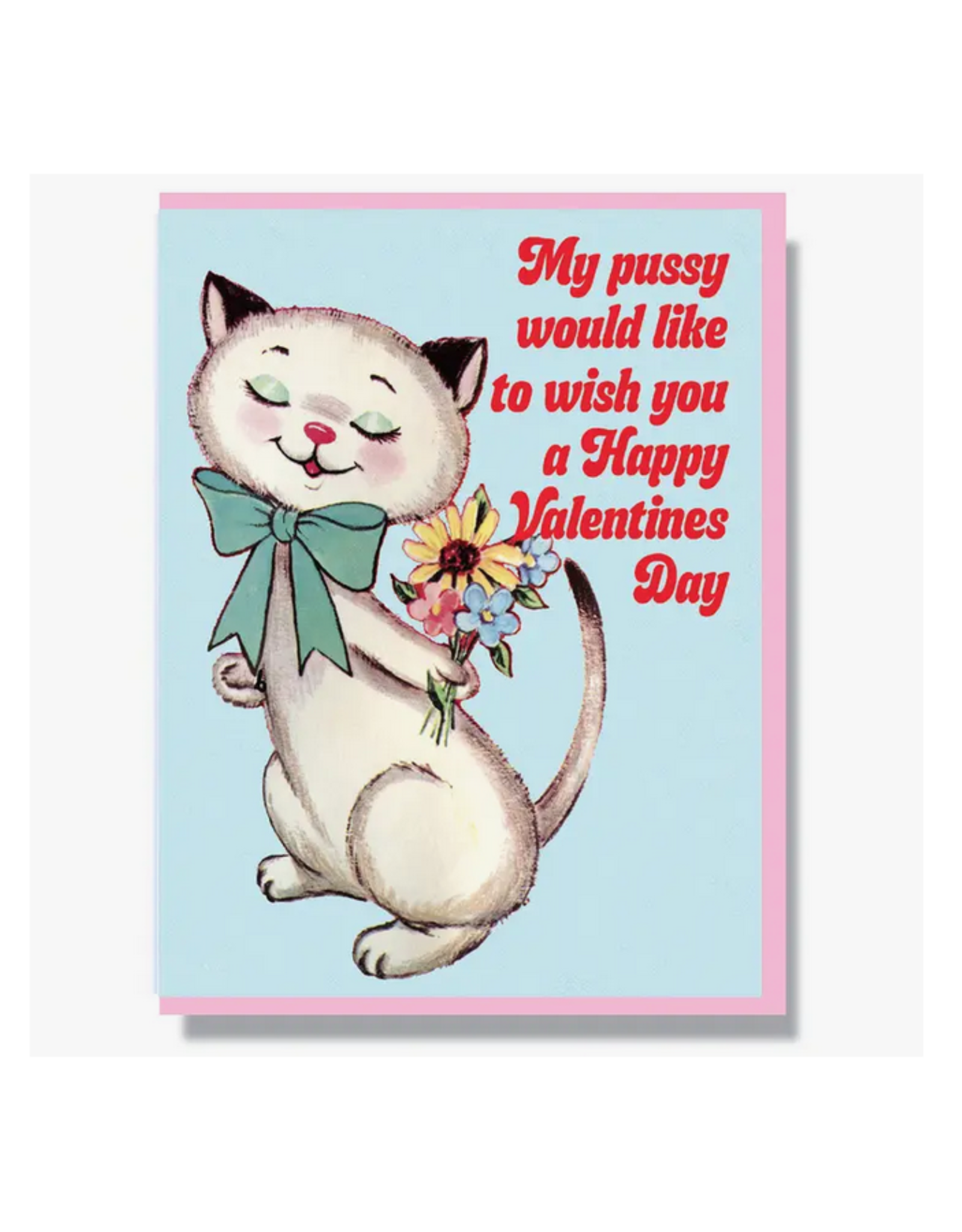 Pussy Valentine's Day Greeting Card
