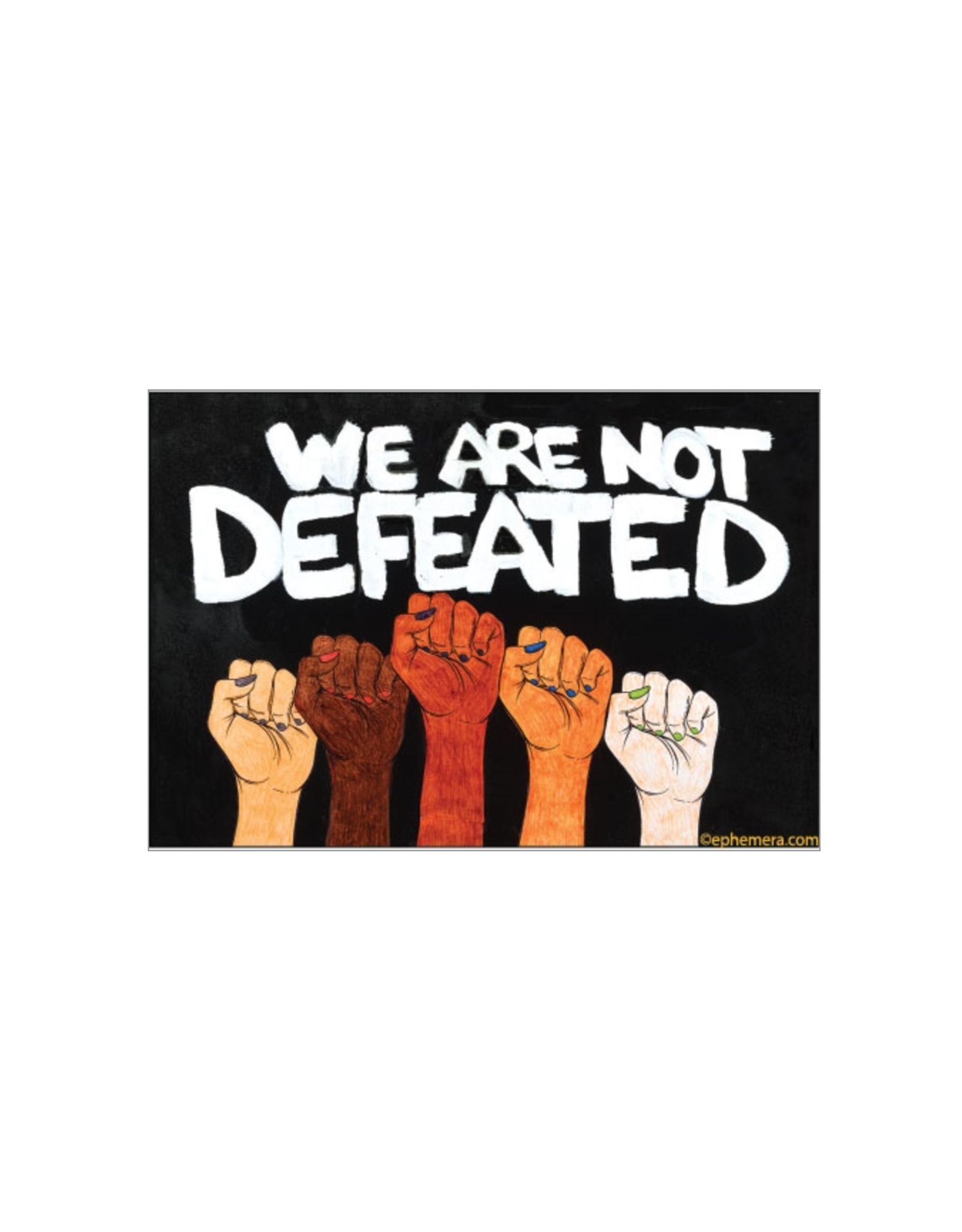 We Are Not Defeated Magnet