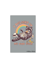 Delight In My Own Filth Raccoon Magnet