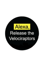 Alexa, Release the Velociraptors Button