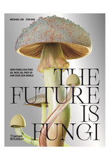 The Future Is Fungi