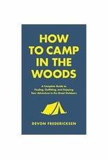 How to Camp in the Woods