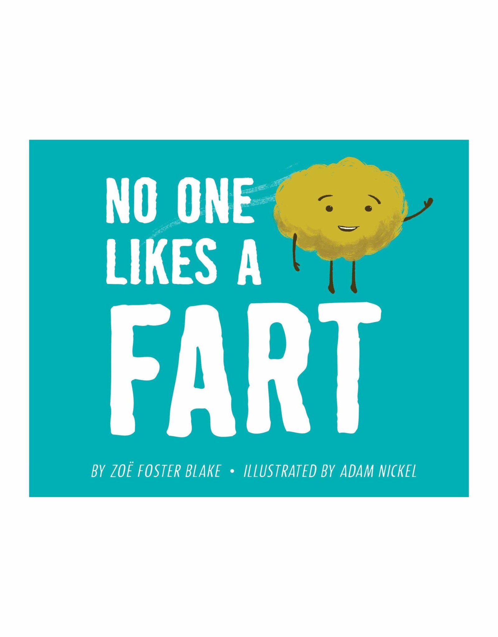 No One Likes A Fart