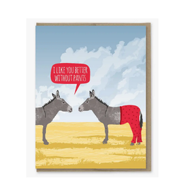 Better Without Pants Greeting Card