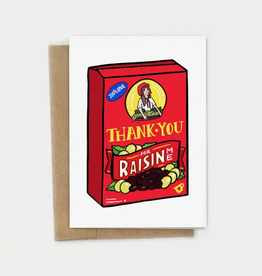 Thank You For Raisin Me Greeting Card